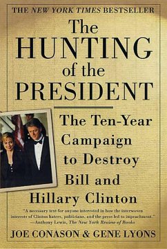 The Hunting of the President (eBook, ePUB) - Lyons, Gene; Conason, Joe