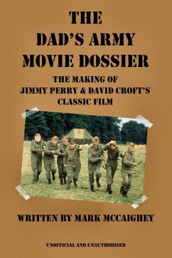 Dad's Army Movie Dossier (eBook, ePUB) - McCaighey, Mark