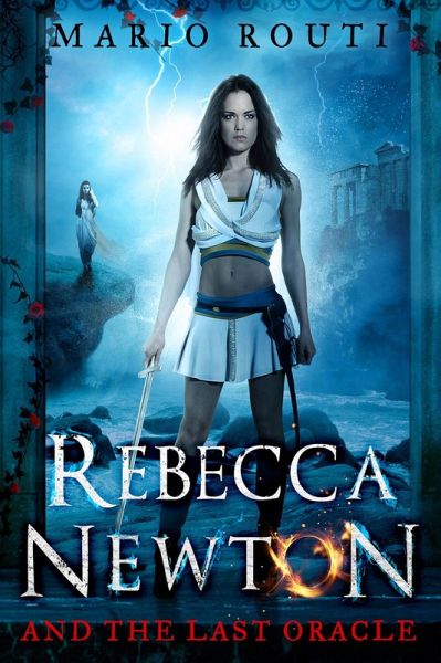 Rebecca Newton and the Last Oracle (eBook, PDF) Rebecca Newton and the Last Oracle (eBook, PDF)