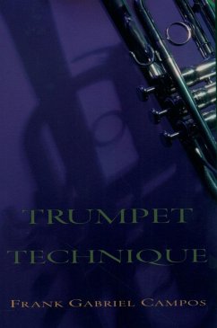 Trumpet Technique (eBook, ePUB) - Campos, Frank Gabriel