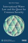 International Water Law and the Quest for Common Security (eBook, ePUB)