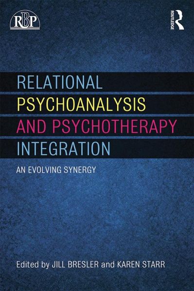 Relational Psychoanalysis and Psychotherapy Integration (eBook, ePUB)