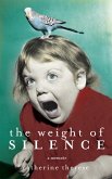 The Weight of Silence (eBook, ePUB)