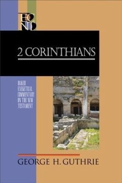 2 Corinthians (Baker Exegetical Commentary on the New Testament) (eBook, ePUB) - Guthrie, George H.