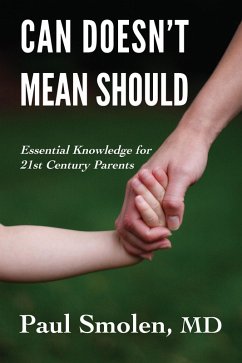 Can Doesn't Mean Should (eBook, ePUB) - Smolen, MD Paul