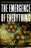 The Emergence of Everything (eBook, ePUB)