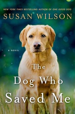 The Dog Who Saved Me (eBook, ePUB) - Wilson, Susan