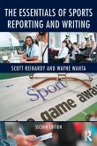 The Essentials of Sports Reporting and Writing (eBook, PDF) The Essentials of Sports Reporting and Writing (eBook, PDF)