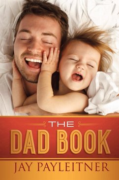 Dad Book (eBook, ePUB) - Jay Payleitner
