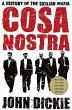 Cosa Nostra: A History of the Sicilian... - Bild 1
