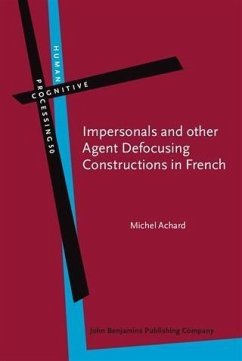 Impersonals and other Agent Defocusing Constructions in French (eBook, PDF) - Achard, Michel