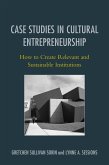 Case Studies in Cultural Entrepreneurship (eBook, ePUB) Case Studies in Cultural Entrepreneurship (eBook, ePUB)