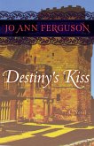 Destiny's Kiss (eBook, ePUB)