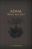 Adam, Where Are You? (eBook, ePUB)