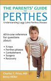 The Parents’ Guide to Perthes (eBook, ePUB)