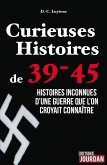 Curieuses Histoires de 39-45 (eBook, ePUB)