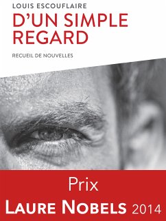 D'un simple regard (eBook, ePUB) - Escouflaire, Louis