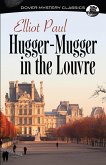 Hugger-Mugger in the Louvre (eBook, ePUB)