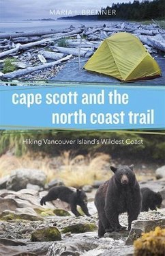 Cape Scott and the North Coast Trail (eBook, ePUB) - Bremner, Maria I.