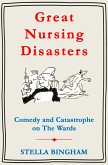 Great Nursing Disasters (eBook, ePUB)