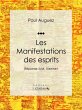 Les Manifestations des esprits (eBook,... - Bild 1