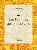 Les Femmes qui ont du chic (eBook, ePUB)