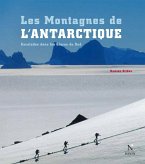 Les Montagnes de l'Antarctique : guide complet (eBook, ePUB)