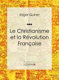 Le Christianisme et la Révolution Française (eBook, ePUB)
