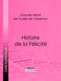 Histoire de la Félicité (eBook, ePUB)