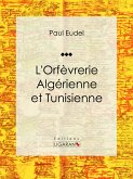 L'Orfèvrerie algérienne et tunisienne (eBook, ePUB)