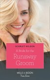 A Bride for the Runaway Groom (Mills & Boon Cherish) (Summer Weddings, Book 2) (eBook, ePUB)