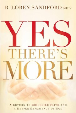 Yes, There's More (eBook, ePUB) - R. Loren Sandford, MDiv