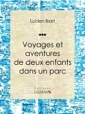 Voyages et aventures de deux enfants dans un parc (eBook, ePUB)