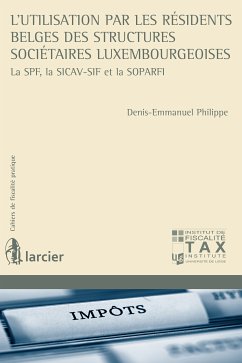 L'utilisation par les résidents belges des structures sociétaires luxembourgeoises (eBook, ePUB) - Philippe, Denis-Emmanuel