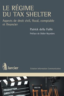 Le régime du Tax Shelter (eBook, ePUB) - della Faille, Patrick