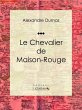 Le Chevalier de Maison-Rouge (eBook,... - Bild 1