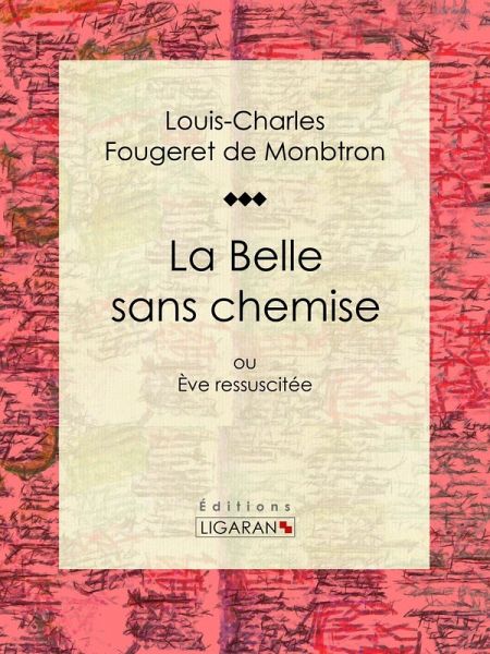 La Belle sans chemise (eBook, ePUB)