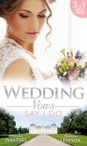 Wedding Vows: Say I Do: Matrimony with His Majesty / Invitation to the Prince's Palace / The Prince's Outback Bride (eBook, ePUB)