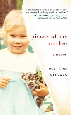 Pieces of My Mother (eBook, ePUB) - Cistaro, Melissa
