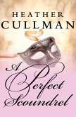 A Perfect Scoundrel (eBook, ePUB)