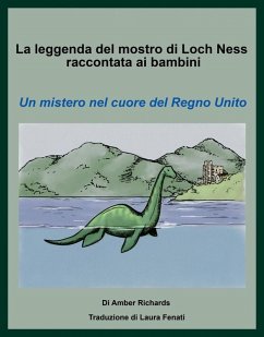 Cover La leggenda del mostro di Loch Ness raccontata ai bambini Un mistero nel cuore del Regno Unito (eBook, ePUB)
