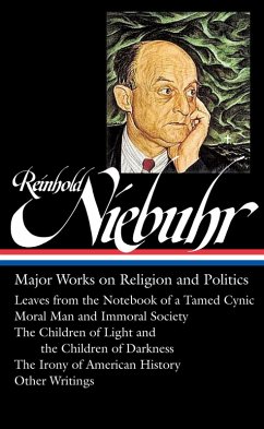 Reinhold Niebuhr: Major Works on Religion and Politics (LOA #263) (eBook, ePUB) - Niebuhr, Reinhold