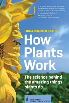 How Plants Work (eBook, ePUB) - Chalker-Scott, Linda