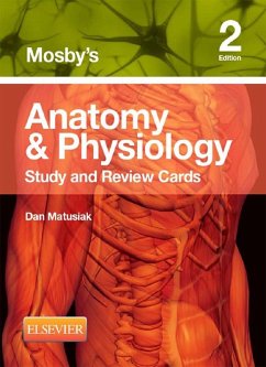 Mosby's Anatomy & Physiology Study and Review Cards - E-Book (eBook, ePUB) - Matusiak, Dan