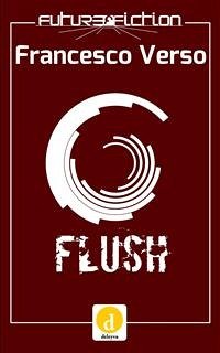 Flush (eBook, ePUB) - Verso, Francesco