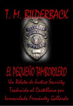 Cover El Pequeno Tamborilero - Un Relato de Justice Security (eBook, ePUB)