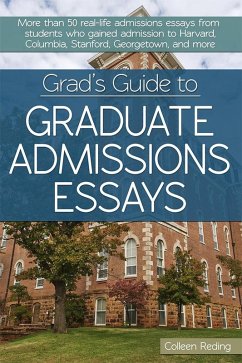 Grad's Guide to Graduate Admissions Essays (eBook, ePUB) - Reding, Colleen