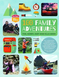100 Family Adventures (eBook, ePUB) - Meek, Tim; Meek, Kerry