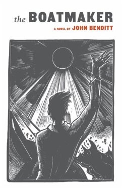 The Boatmaker (eBook, ePUB) - Benditt, John