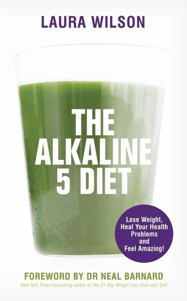 The Alkaline 5 Diet (eBook, ePUB) The Alkaline 5 Diet (eBook, ePUB)